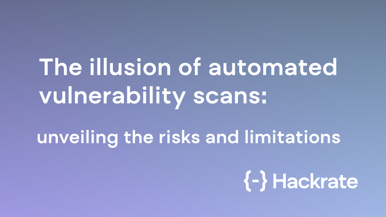 The illusion of automated vulnerability scans: unveiling the risks and limitations