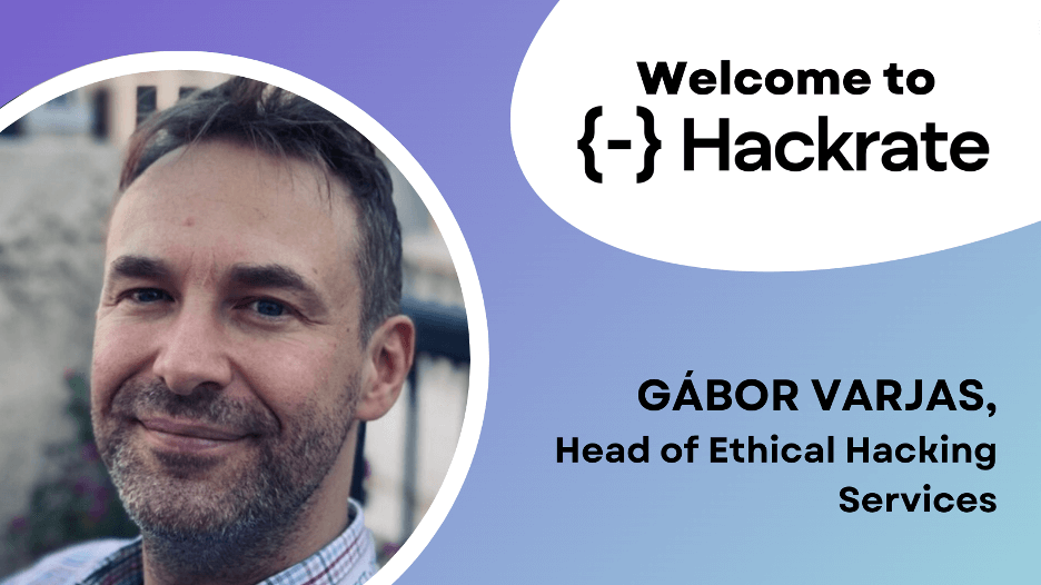Gábor Varjas joins Hackrate as Head of Ethical Hacking Services