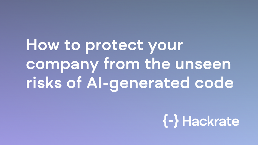 How to protect your company from the unseen risks of AI-generated code ...