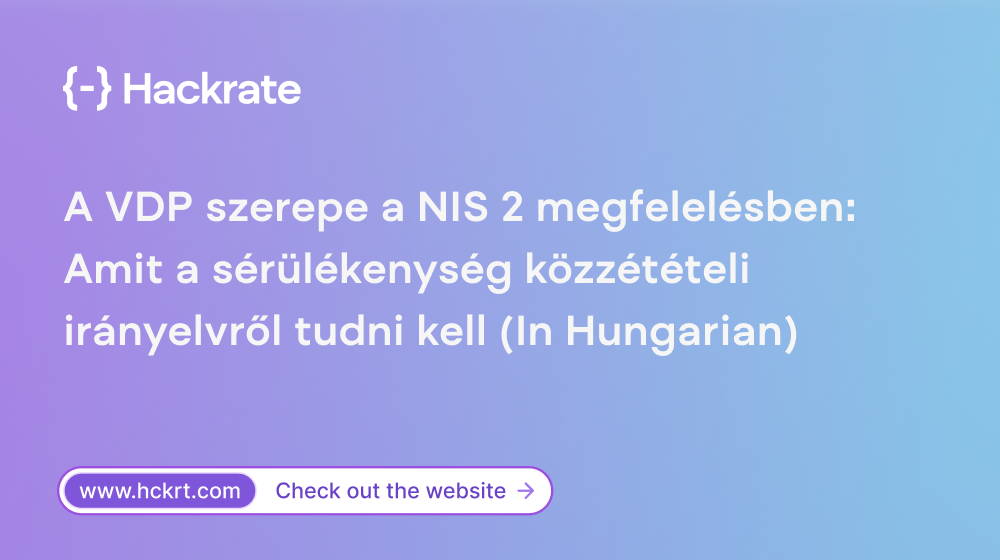 A VDP szerepe a NIS 2 megfelelésben: Amit a sérülékenység közzétételi irányelvről tudni kell